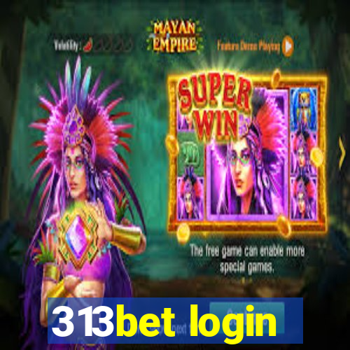 313bet login